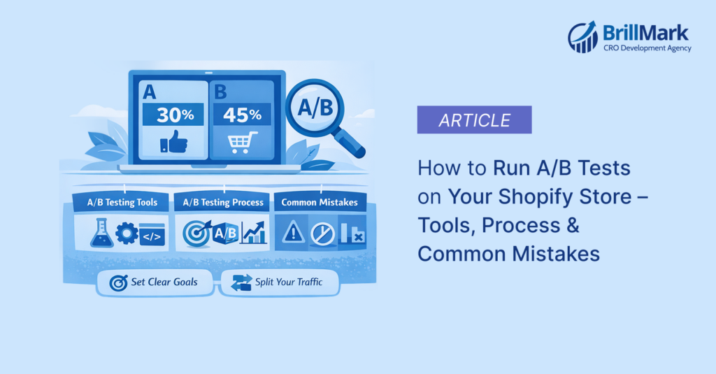 How to Run A/B Tests on Your Shopify Store -Tools, Process & Common Mistakes