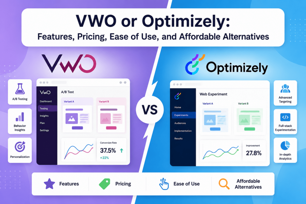 VWO or Optimizely: Features, Pricing, Ease of Use, and Affordable Alternatives