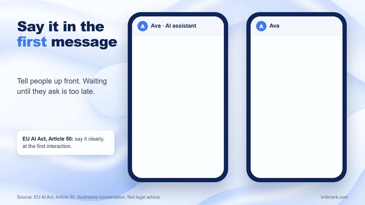 EU AI Act disclosure rule animated: one AI chat says it's an AI in its first message, the other only admits it when the customer asks.